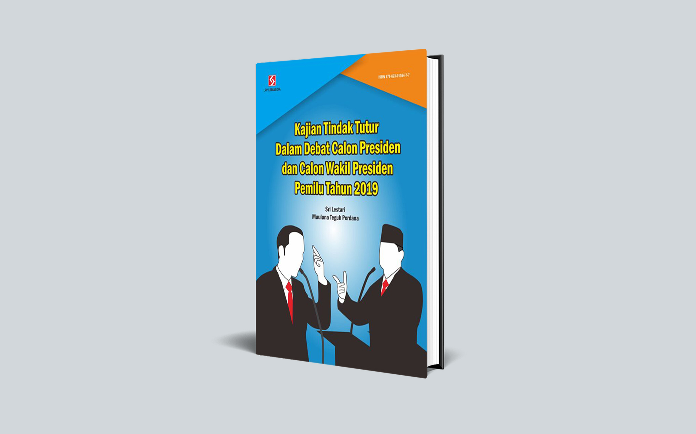 Kajian Tindak Tutur dalam Debat Calon Presiden dan Wakil Presiden Pemilu Tahun 2019