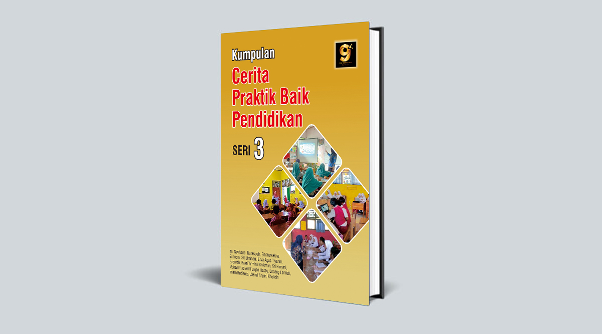 Kumpulan Cerita Praktik Baik Pendidikan Seri 3