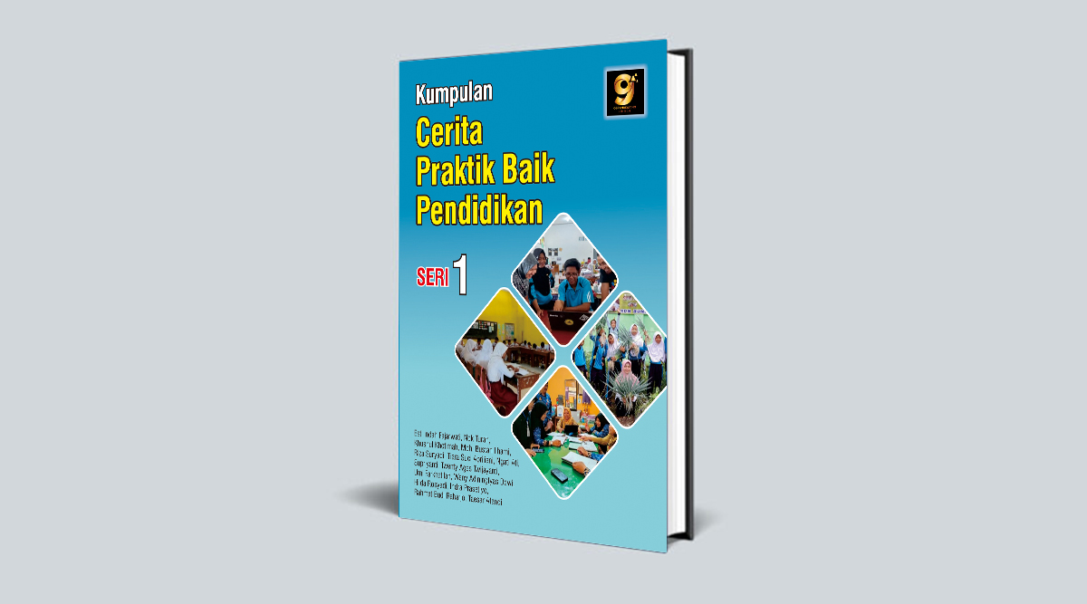 Kumpulan Cerita Praktik Baik Pendidikan Seri 1