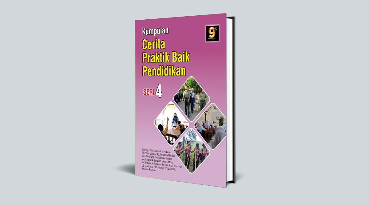 Kumpulan Cerita Praktik Baik Pendidikan Seri 4